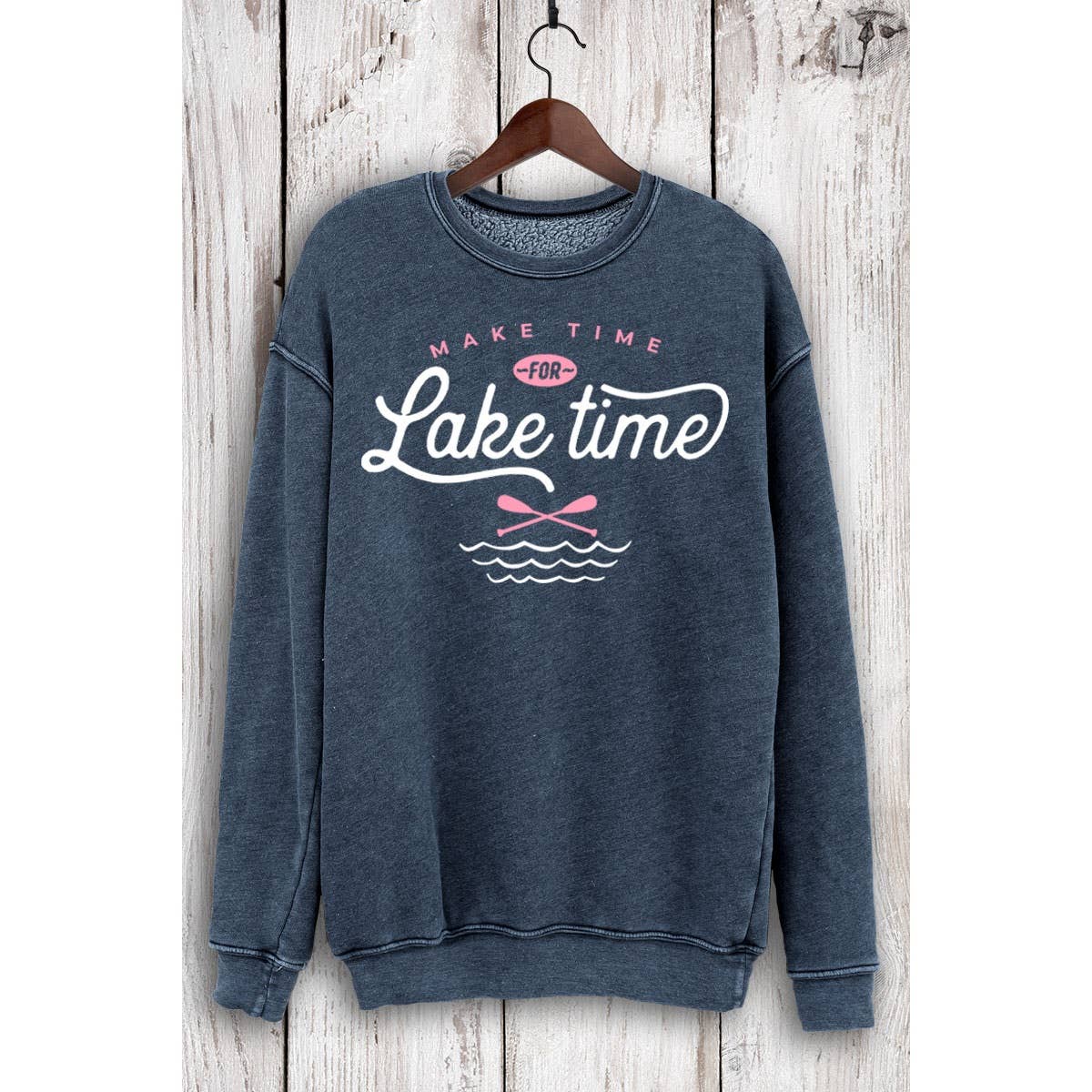MAKE TIME FOR LAKE TIME MINERAL SWEATSHIRTS