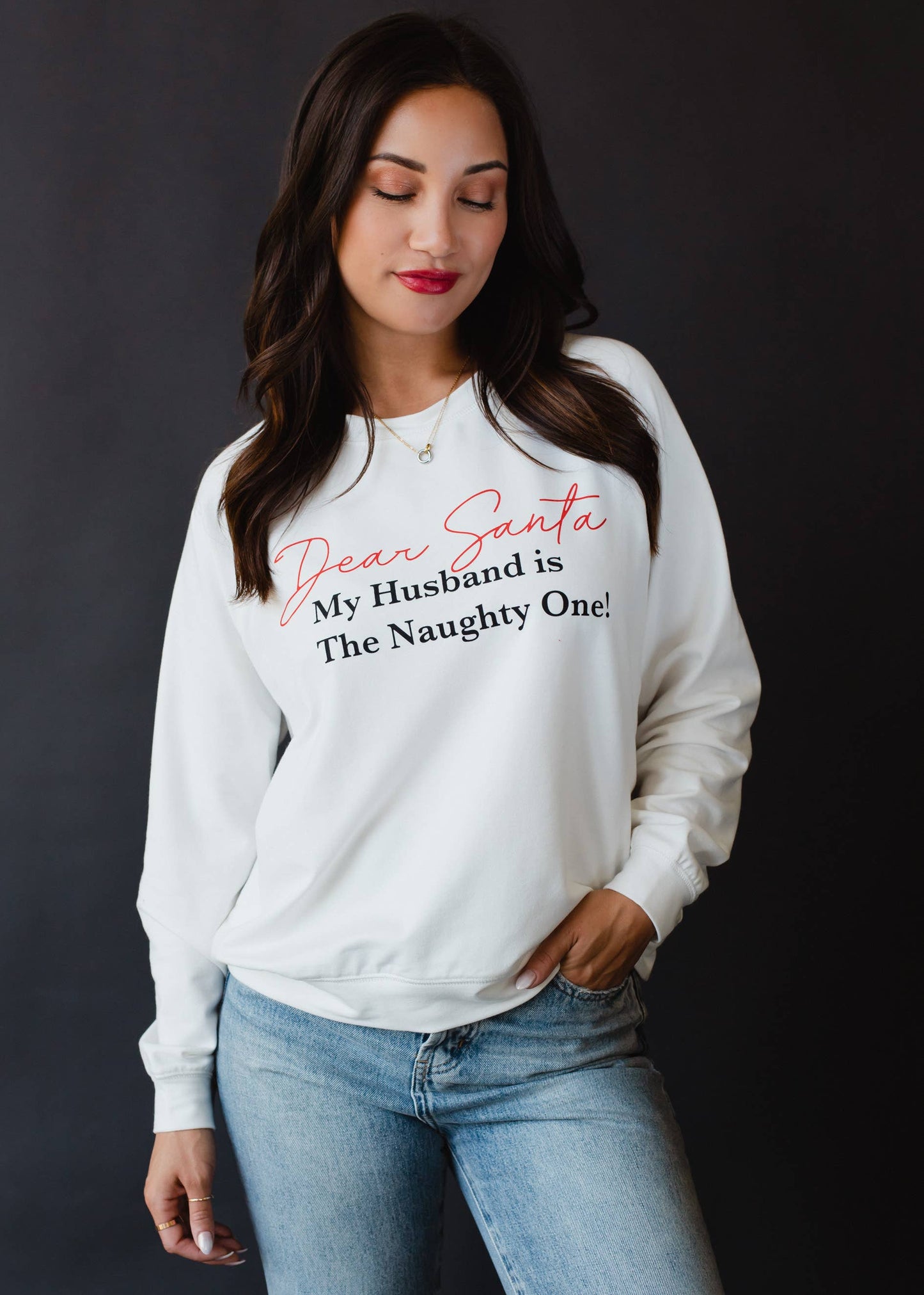 Dear Santa.. Sweatshirt